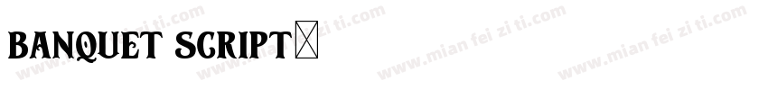banquet script字体转换